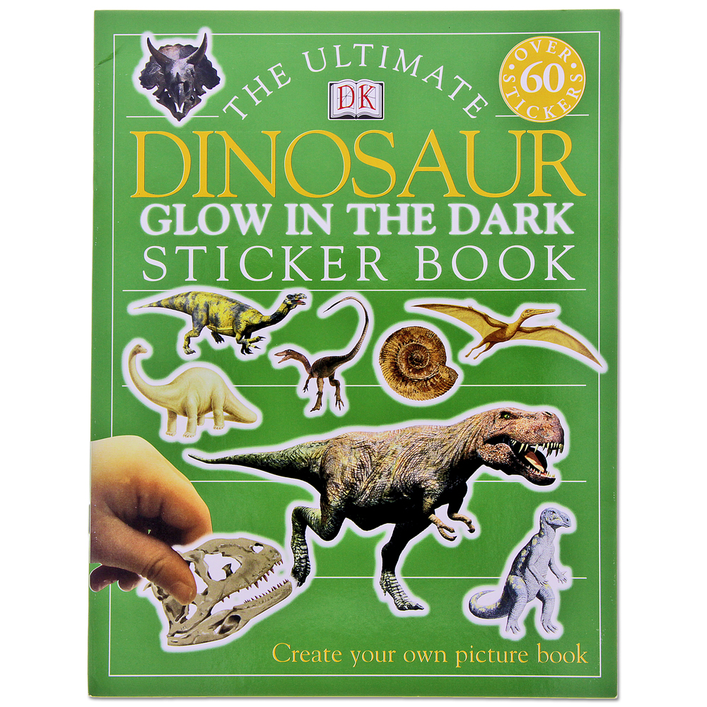 The Ultimate Dinosaur Glow in the Dark Sticker Book