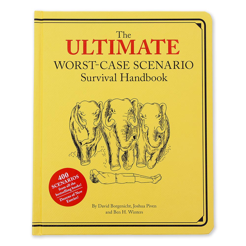 Ultimate Worst-case Scenario Survival Handbook