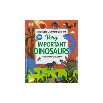 My Encyclopedia Of Very Important Dinosaurs front cover