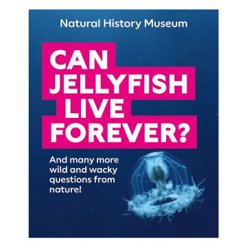 Can Jellyfish Live Forever? book front cover showing a jellyfish